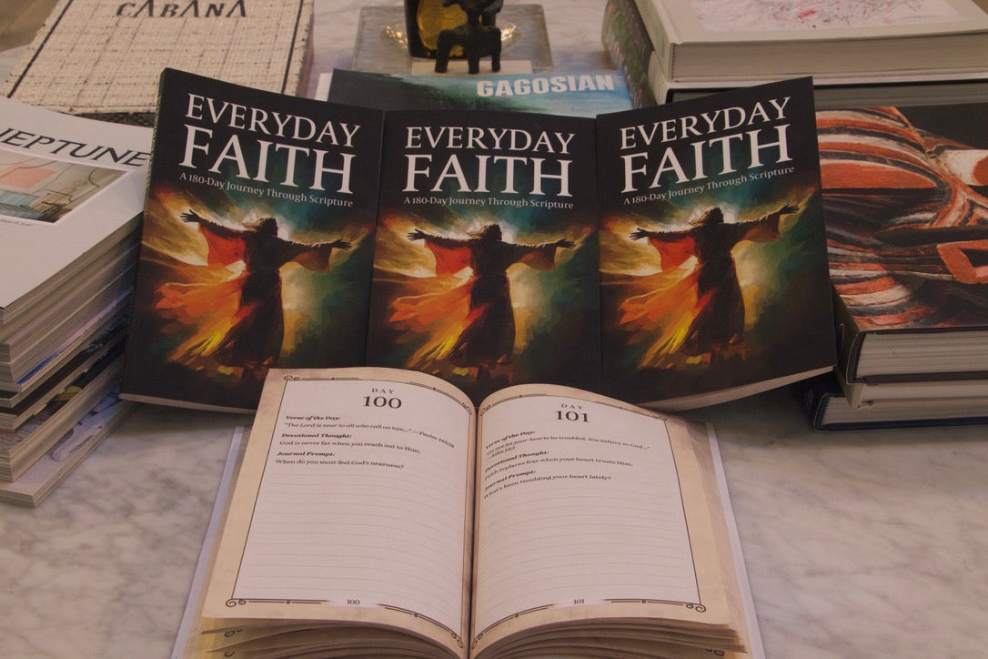 Everyday Faith: 180 -Day Journey Through Scripture